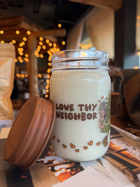 LOVE THY NEIGHBOR candle