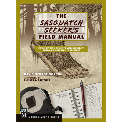 THE SASQUATCH SEEKER’S field manual