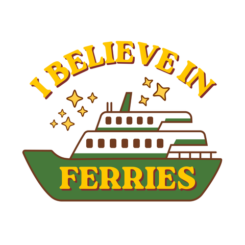 I BELIEVE IN FERRIES sticker