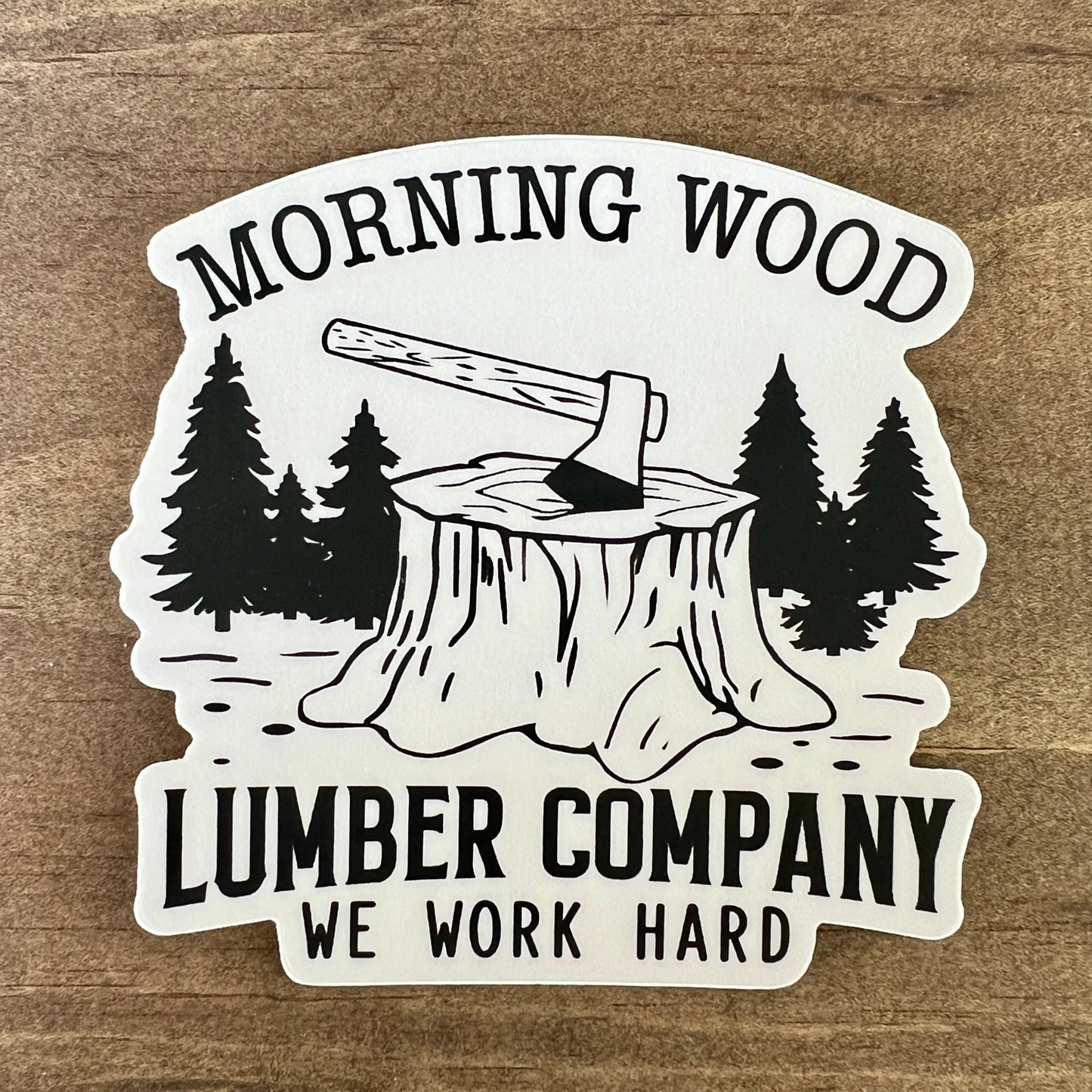 MORNING WOOD sticker