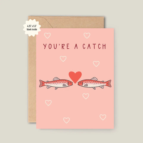 YOU'RE A CATCH card