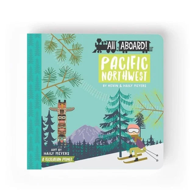 ALL ABOARD: PACIFIC NORTHWEST kids book