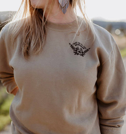 TAKE ME TO THE WILDFLOWERS sweatshirt